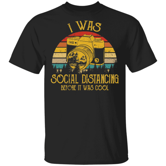 Vintage Retro I Was Social Distancing Before It Was Cool Funny Camera Shirt Matching Cameraman Photographer Camera Lover Gifts T-Shirt - Macnystore