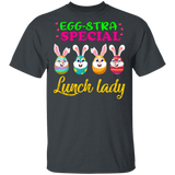 Egg-stra Special Lunch Lady Funny Rabbit Bunny Eggs Easter Day Matching Shirt For Kids Women Christian Gifts T-Shirt - Macnystore