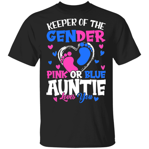 Gender Reveal Auntie Shirt Keeper Of The Gender Pink Or Blue Auntie Loves You Gifts T-Shirt - Macnystore