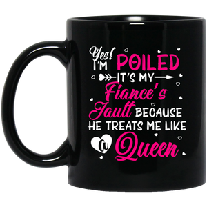 Yes I'm Spoiled It's My Fiance's Fault Matching Shirt For Women Funny Girl Ladies Personalized Valentine Gifts Mug - Macnystore