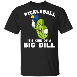 Pickle Lover Shirt Pickleball It's Kind Of A Big Dill Funny Pickle Lover Gifts T-Shirt - Macnystore