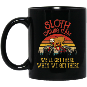 Sloth Cycling Team Funny We'll Get There When We Get There Sloth Lover Mug - Macnystore