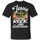 Jesus Is My Rock And Salvation Floral Christian Cross Shirt Matching Men Women Christian Easter Christmas Gifts T-Shirt - Macnystore