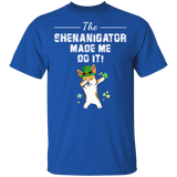 The Shenanigator Made Me Do It Dabbing Corgi Leprechaun Shamrock Corgi Dog Lover St Patrick's Day Gifts T-Shirt - Macnystore