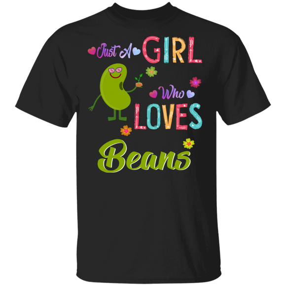 Funny Just A Girl Who Loves Beans Bean Lovers T-Shirt - Macnystore