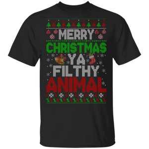 Christmas Sweater Shirt Merry Christmas Ya Filthy Animal Funny Ugly Christmas Sweater Animal Lover Gifts Christmas T-Shirt - Macnystore