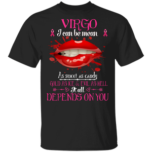 Virgo I Can Be Mean As Sweet As Candy It All Depends On You Breast Cancer Awareness Gifts T-Shirt - Macnystore