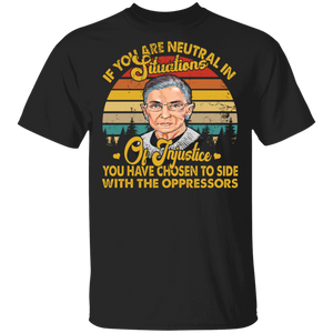 Vintage Retro If You Are Neutral In Situations Of Injustice Ruth Bader Ginsburg Thanksgiving T-Shirt - Macnystore