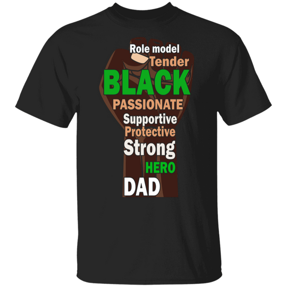 Role Model Tender Black Passionate Supportive Strong Hero Dad Juneteenth Gifts T-Shirt - Macnystore