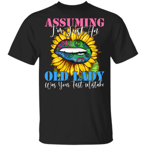 Sunflower Lover Shirt Assuming I'm Just An Old Lady Was Your First Mistake Cool Lady Hippie Peace Sign Sunflower Lover Gifts T-Shirt - Macnystore