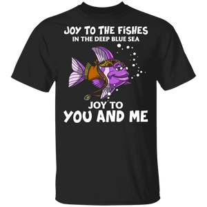 Fish Lover Shirt Joy To The Fishes In The Deep Blue Sea Joy To You And Me Funny Hippie Fish Fishing Lover Gifts T-Shirt - Macnystore