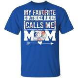 My Favorite Dirt Bike Rider Calls Me Mom Floral Mother's Day Shirt Matching Biker Dirt Bike Lover Women Gifts T-Shirt - Macnystore
