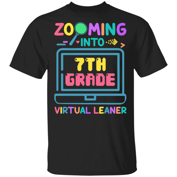 Zooming Into 7th Grade Virtual Learner Cool Virtual Teaching Back To School Gifts T-Shirt - Macnystore
