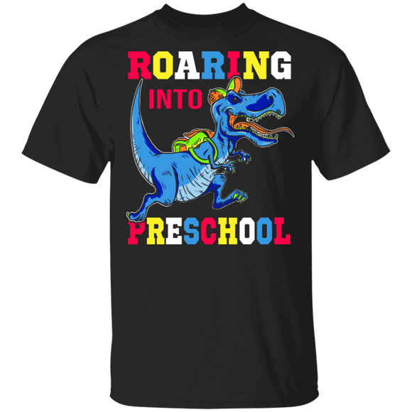 Dinosaurs Roaring Into Preschool Shirt Funny T-Rex Back To School Gifts T-Shirt - Macnystore