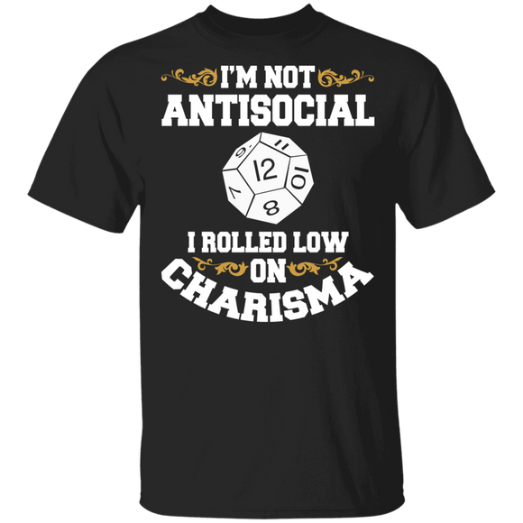 Gamer Shirt I'm Not Antisocial I Rolled Low On Charisma Funny RPG Dragons Lover Gifts T-Shirt - Macnystore