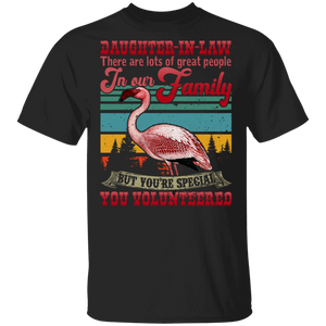 Flamingo Lover Shirt Vintage Retro Daughter In Law You're Special You Volunteered Gifts T-Shirt - Macnystore