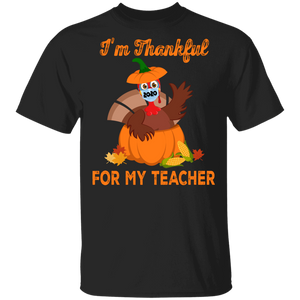 Thanksgiving Turkey Shirt I'm Thankful For My Teacher Funny Thanksgiving Turkey Face Covering Teacher Lover Gifts Thanksgiving T-Shirt - Macnystore