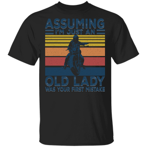 Vintage Assuming I'm Just An Old Lady Was Your First Mistake, Biker T-Shirt - Macnystore