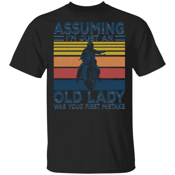 Vintage Assuming I'm Just An Old Lady Was Your First Mistake, Biker T-Shirt - Macnystore