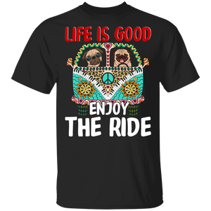 Dog Lover Shirt Life Is Good Enjoy The Ride Funny Hippie Bus Pug Dog Lover Gifts T-Shirt - Macnystore