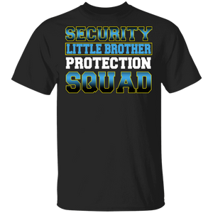Security Little Brother Protection Squad Funny Big Brother Sister Gifts T-Shirt - Macnystore