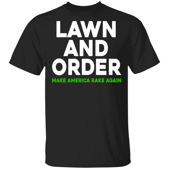 American Election Shirt Lawn And Order Make America Rake Again Cool American President Election Trump Supporter Gifts T-Shirt - Macnystore