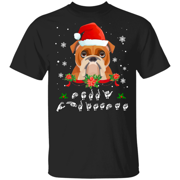 Christmas ASL Sign Language Shirt Bulldog With Santa Hat Merry Christmas Bulldog Lover Gifts Christmas T-Shirt - Macnystore