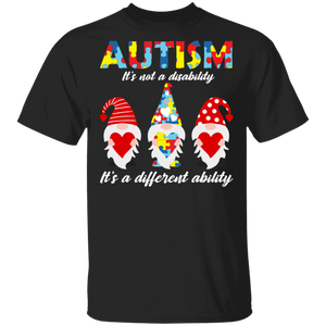 Autism It's Not A Disability It's Gnomes Autism Awareness T-Shirt - Macnystore