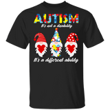 Autism It's Not A Disability It's Gnomes Autism Awareness T-Shirt - Macnystore