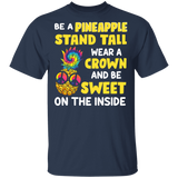 Be A Pineapple Stand Tall Wear A Crown And Be Sweet On The Inside Hippie Peace Sign Funny Pineapple Shirt Matching Women Gifts T-Shirt - Macnystore