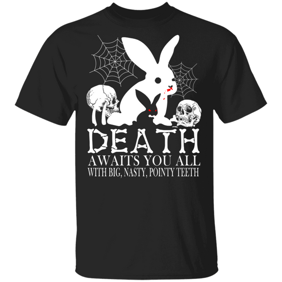 Halloween Rabbit Shirt Death Awaits You All With Big Nasty Pointy Teeth Horror Rabbit Bunny Lover Gifts Halloween T-Shirt - Macnystore