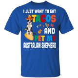 I Just Want To Eat Tacos And Pet My Australian Shepherd Mexican Gifts Youth T-Shirt - Macnystore