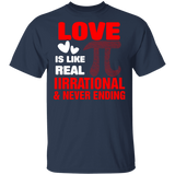 Love Is Like Pi Real Iirrational And Never Ending Math Lover Teacher Matching Shirts For Couples Personalized Valentine T-Shirt - Macnystore