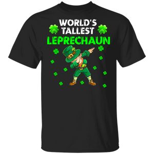 World's Tallest Leprechaun Funny St Patrick's Day Gifts T-Shirt - Macnystore