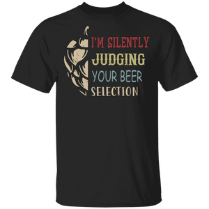 I'm Silently Judging Your Beer Selection Beer Hops T-Shirt - Macnystore