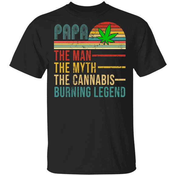 Papa The Man Myth The Cannabis Burning Legend Weed Marijuana Father's Day Shirt T-Shirt - Macnystore