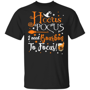 Hocus Pocus I Need Bourbon To Focus Funny Halloween Witch Bourbon Lover Gifts T-Shirt - Macnystore
