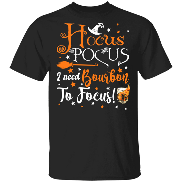 Hocus Pocus I Need Bourbon To Focus Funny Halloween Witch Bourbon Lover Gifts T-Shirt - Macnystore