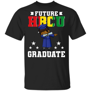 Future HBCU Graduation Black History Month Student Gifts T-Shirt - Macnystore