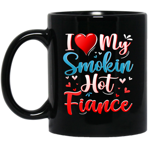 I Love My Smokin Hot Fiance Cute Valentine Couple Mug - Macnystore
