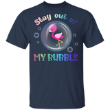 Stay Out Of My Bubble Funny Gifts For Flamingo Lover Kids Boys Girls Funny Flamingo Womens Gifts T-Shirt - Macnystore