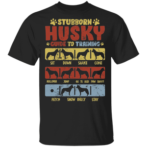 Stubborn Husky To Training Funny Dog Trainer Lover Gifts T-Shirt - Macnystore