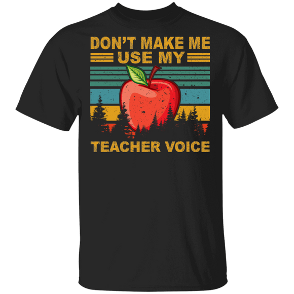Vintage Don't Make Me Use My Teacher Voice T-Shirt - Macnystore