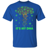 It's My DNA Funny Molecular Models Of DNA Cannabis Shirt Matching Weed Cannabis Marijuana Gifts T-Shirt - Macnystore