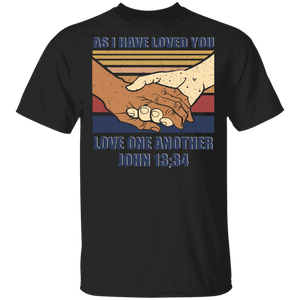 As I Have Loved You Love One Another Juneteeth Love T-Shirt - Macnystore