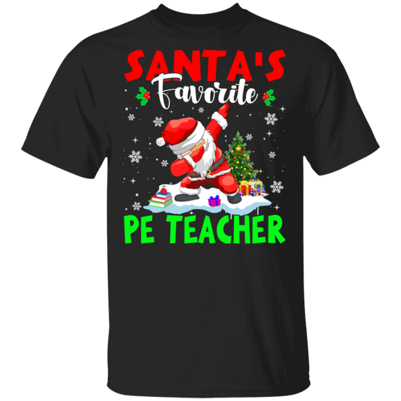 Christmas Santa Shirt Santa's Favorite PE Teacher Cool Christmas Santa Dabbing Gifts Christmas T-Shirt - Macnystore