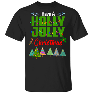 Christmas Lights Shirt Have A Holly Jolly Christmas Funny Christmas Light Tree Lover X-mas Gifts T-Shirt - Macnystore