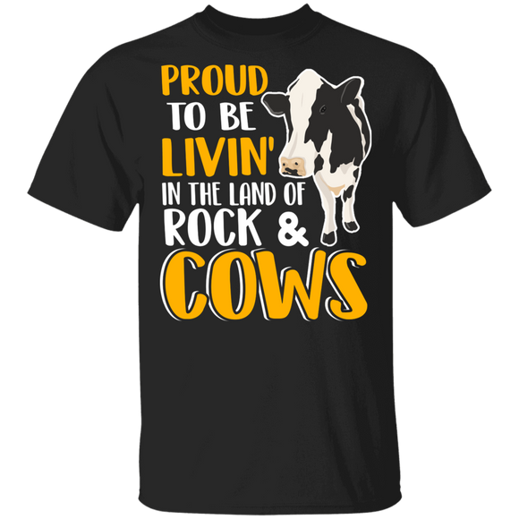 Farmer Cow Shirt Proud To Be Livin' In The Land Of Rocks And Cows Funny Cow Lover Farmer Gifts T-Shirt - Macnystore