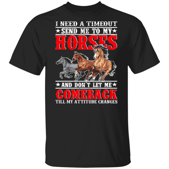 Horse Lover Shirt Vintage I Need A Timeout Send Me To My Horses Cool Horse Whisperer Horse Lover Gifts T-Shirt - Macnystore