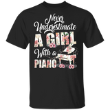 Never Underestimate A Girl With A Piano Pianist Piano Player Lover Floral Piano Matching Girl Women Gifts T-Shirt - Macnystore